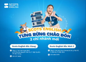 Scots English tưng bừng chào mừng “bộ đôi” chi nhánh Bắc Giang và Bắc Ninh 2